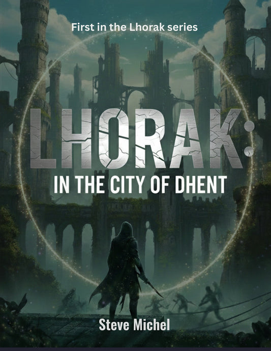 Lhorak: In the City of Dhent (epub version)